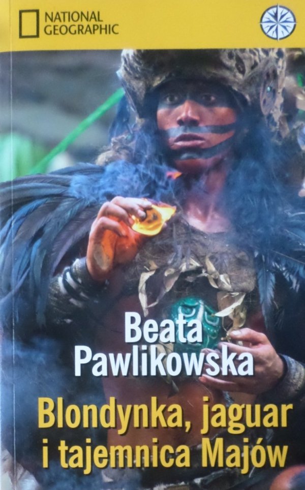 Beata Pawlikowska • Blondynka, jaguar i tajemnica Majów 