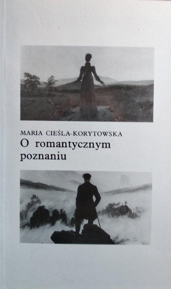 Maria Cieśla-Korytowska • O romantycznym poznaniu 