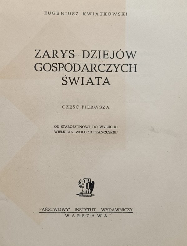 Eugeniusz Kwiatkowski Zarys dziejów gospodarczych świata