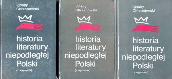 Ignacy Chrzanowski Historia literatury niepodległej Polski