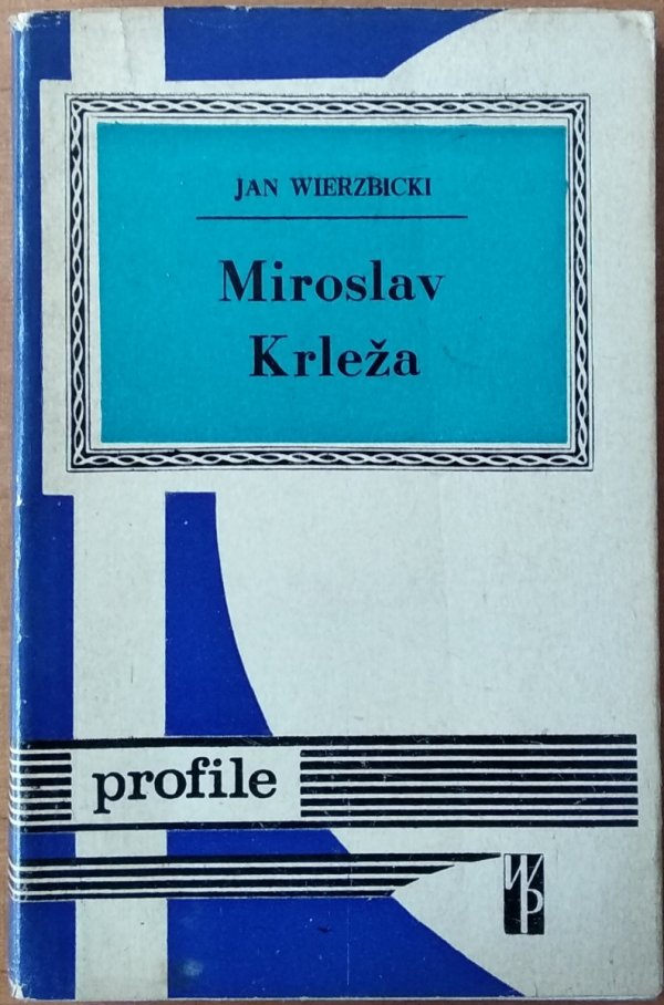 Jan Wierzbicki • Miroslav Krleza