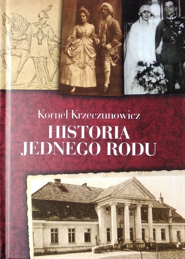 Kornel Krzeczunowicz • Historia jednego rodu