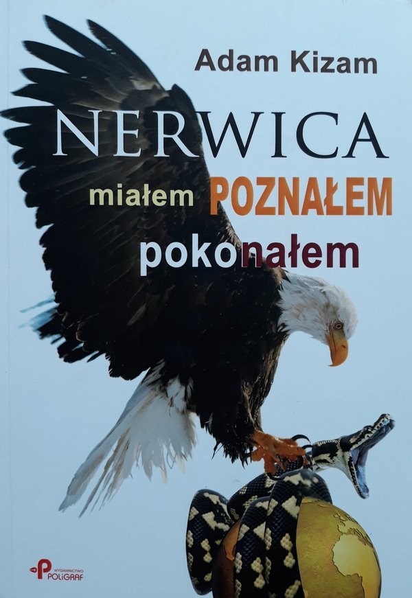 Adam Kizam • Nerwica. Miałem, poznałem, pokonałem