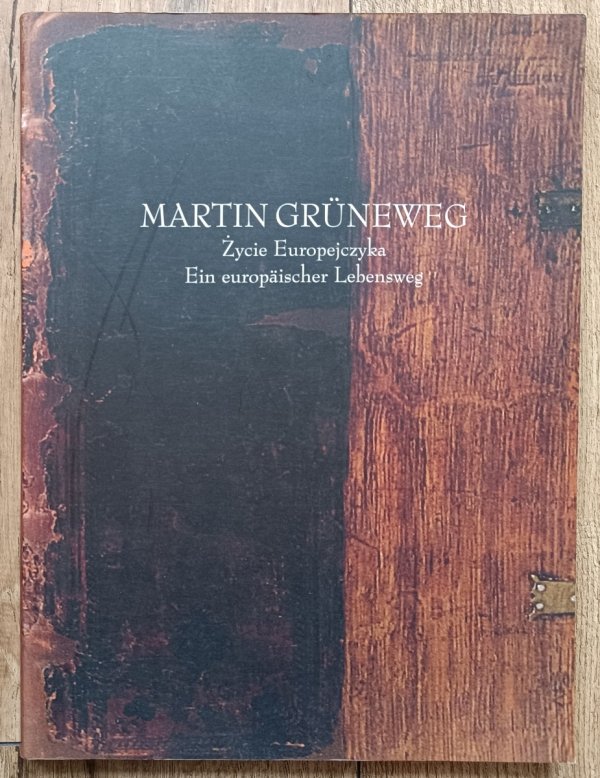 Martin Gruneweg: Życie Europejczyka / Katalog wystawy w klasztorze oo. Dominikanów w Krakowie