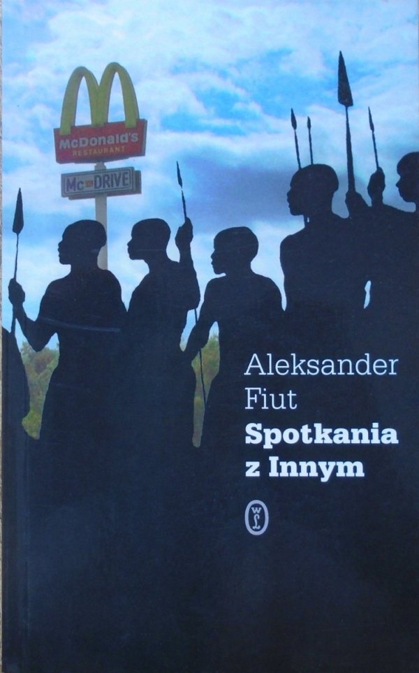 Aleksander Fiut • Spotkania z Innym
