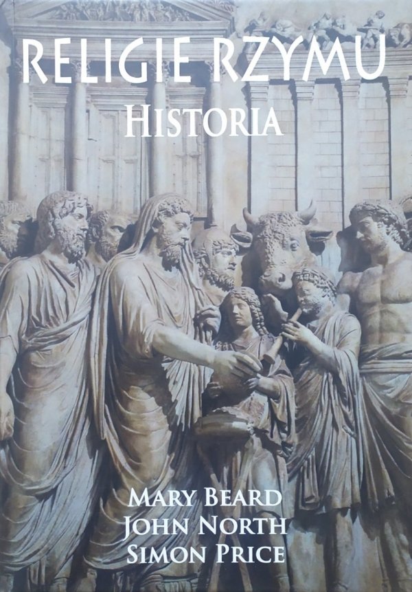 Mary Beard, John North, Simon Price Religie Rzymu. Historia