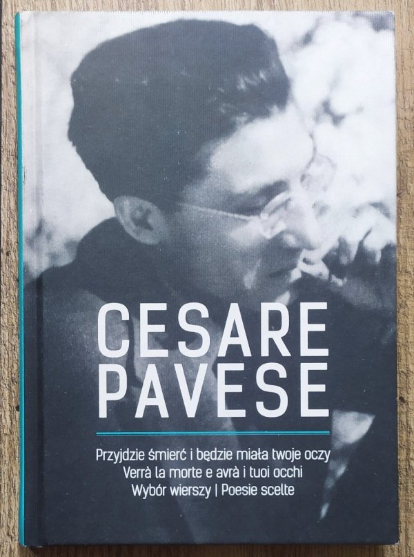 Cesare Pavese Przyjdzie śmierć i będzie miała twoje oczy. Wybór wierszy
