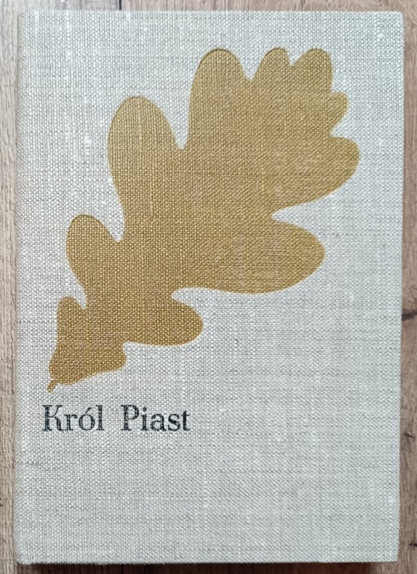 Józef Ignacy Kraszewski Król Piast