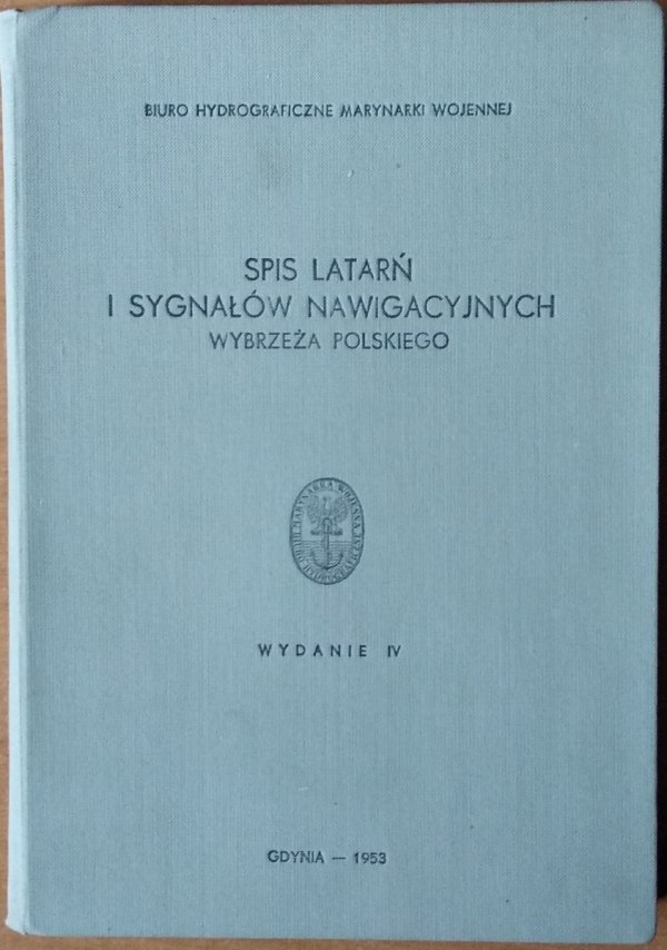 Spis latarń i sygnałów nawigacyjnych Wybrzeża Polskiego 