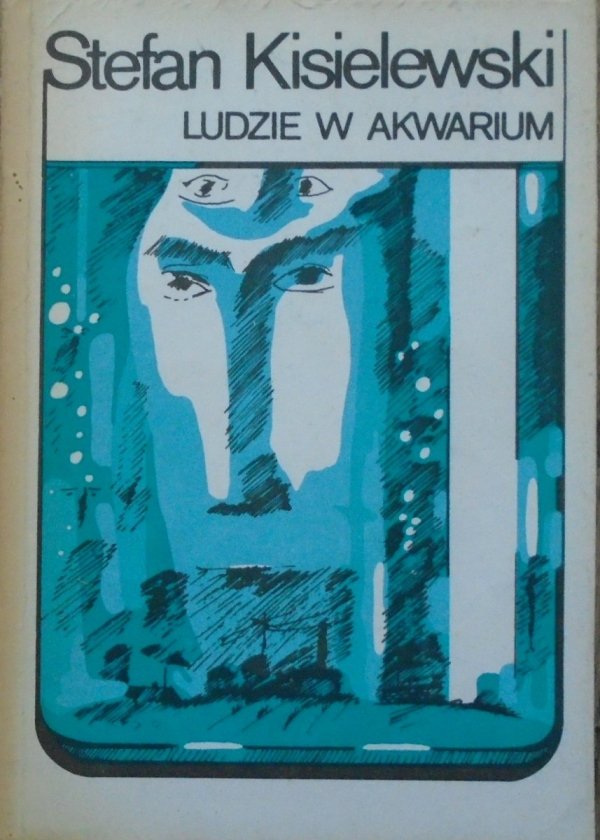 Stefan Kisielewski • Ludzie w akwarium