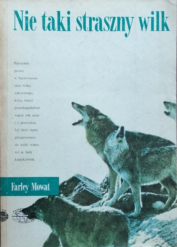 Farley Mowat • Nie taki straszny wilk