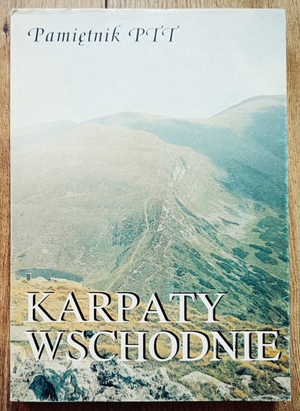 Pamiętnik PTT tom 3. Karpaty Wschodnie