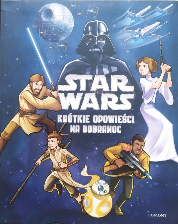 Star Wars. Krótkie opowieści na dobranoc