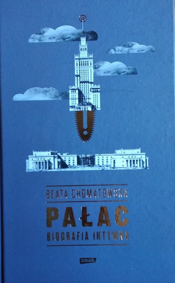 Beata Chomątowska • Pałac. Biografia intymna