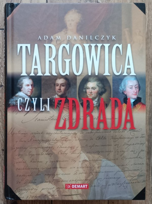 Adam Danilczyk Targowica czyli zdrada