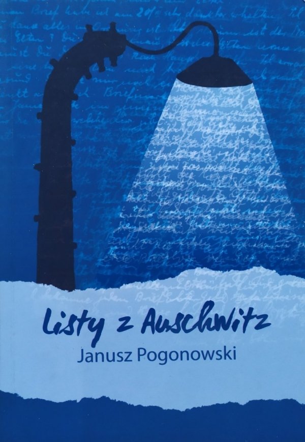 Janusz Pogonowski • Listy z Auschwitz