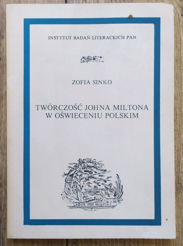 Zofia Sinko Twórczość Johna Miltona w oświeceniu polskim
