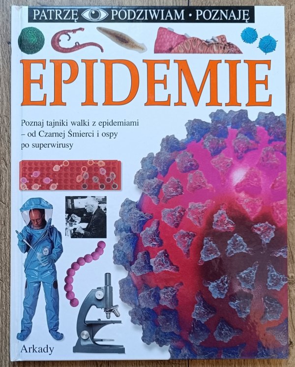 Epidemie. Patrzę Podziwiam Poznaję