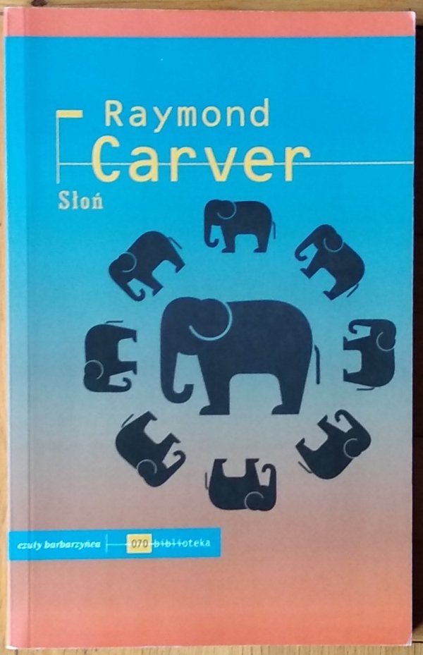 Raymond Carver • Słoń