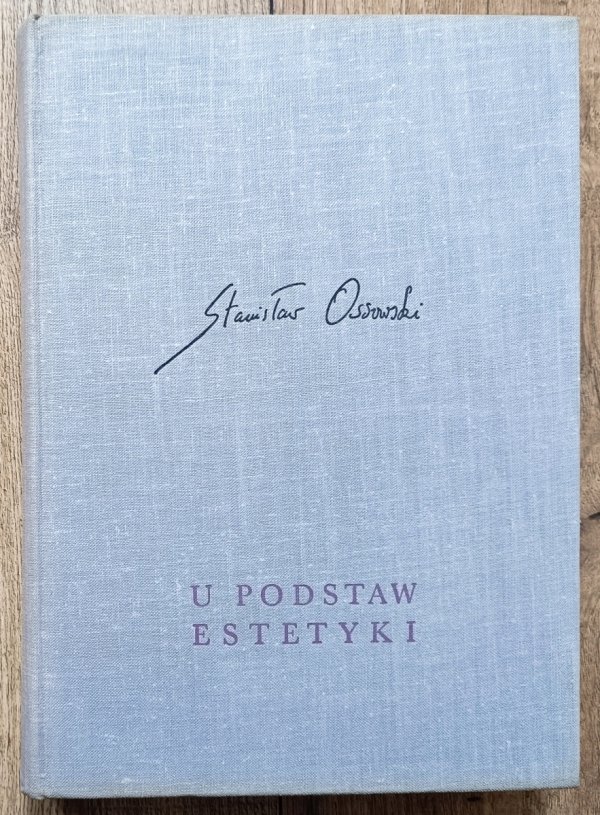 Stanisław Ossowski U podstaw estetyki