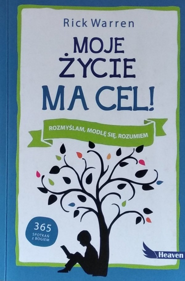 Rick Warren • Moje życie ma cel