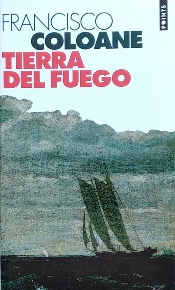 Francisco Coloane • Tierra del Fuego 