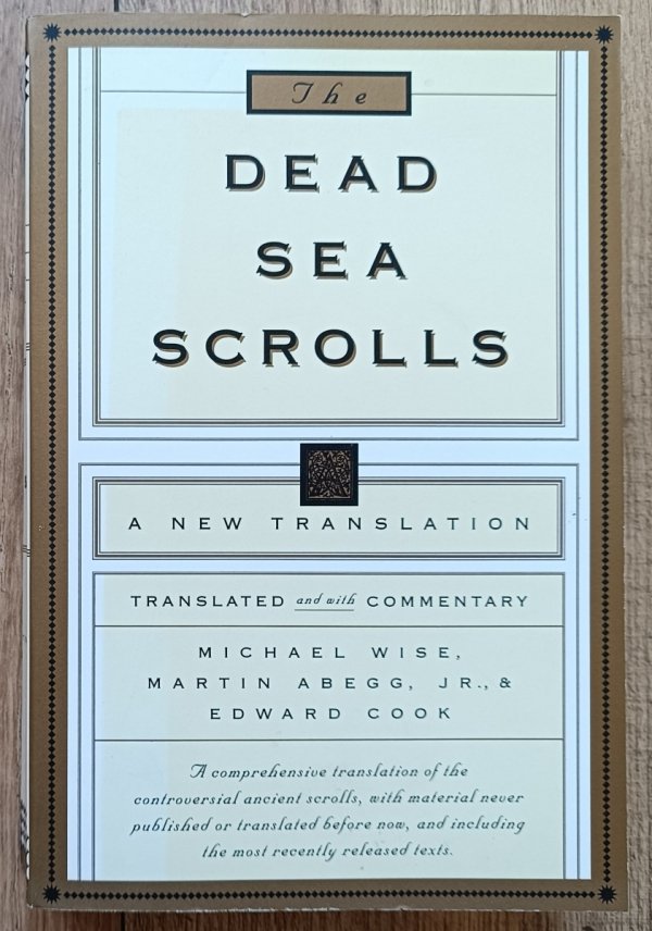 The Dead Sea Scrolls: A New Translation