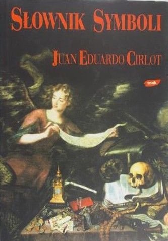 Juan Eduardo Cirlot • Słownik symboli 