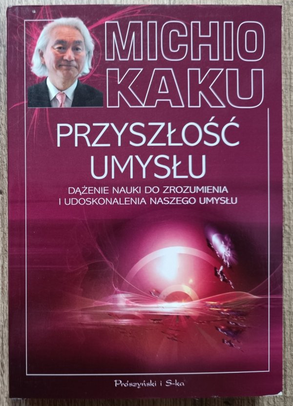 Michio Kaku Przyszłość umysłu