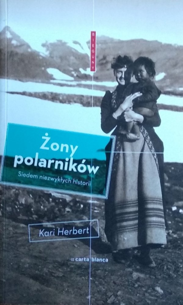 Kari Herbert • Żony polarników