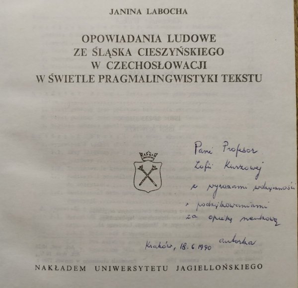 Janina Labocha • Opowiadania ludowe ze Śląska Cieszyńskiego w Czechosłowacji w świetle pragmalingwistyki tekstu [dedykacja autorska]