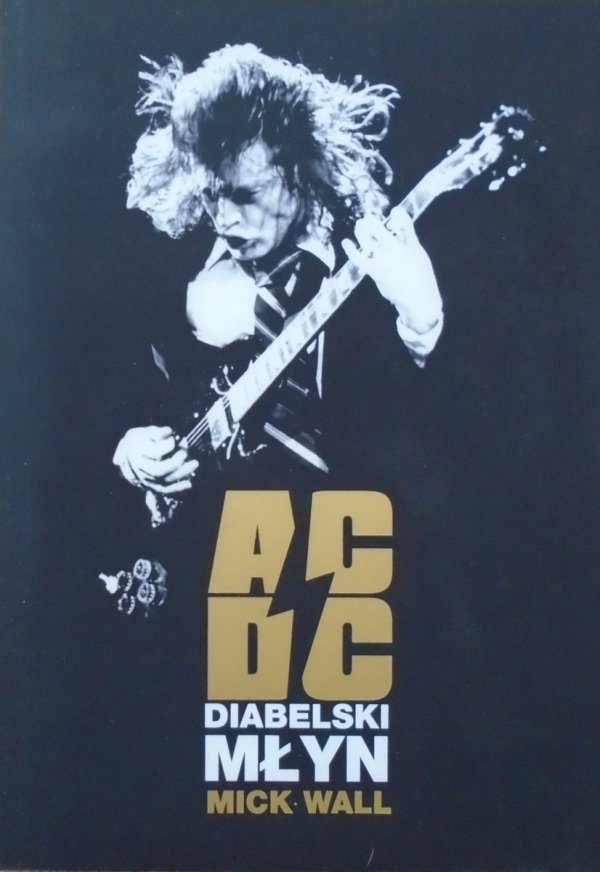 Mick Wall • AC/DC. Diabelski młyn