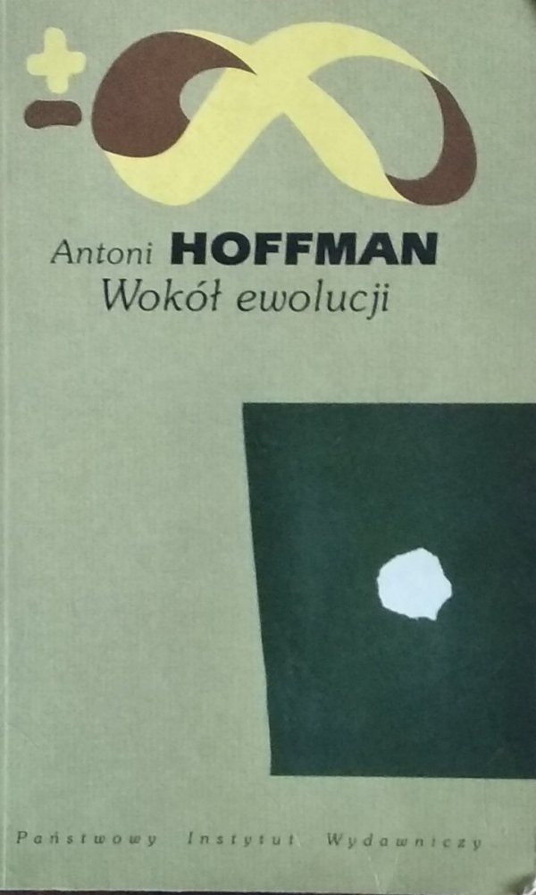 Antoni Hoffman • Wokół ewolucji