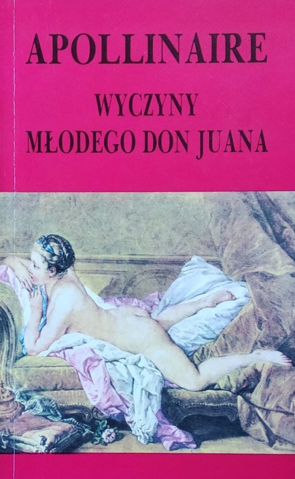Guillaume Apollinaire Wyczyny młodego Don Juana