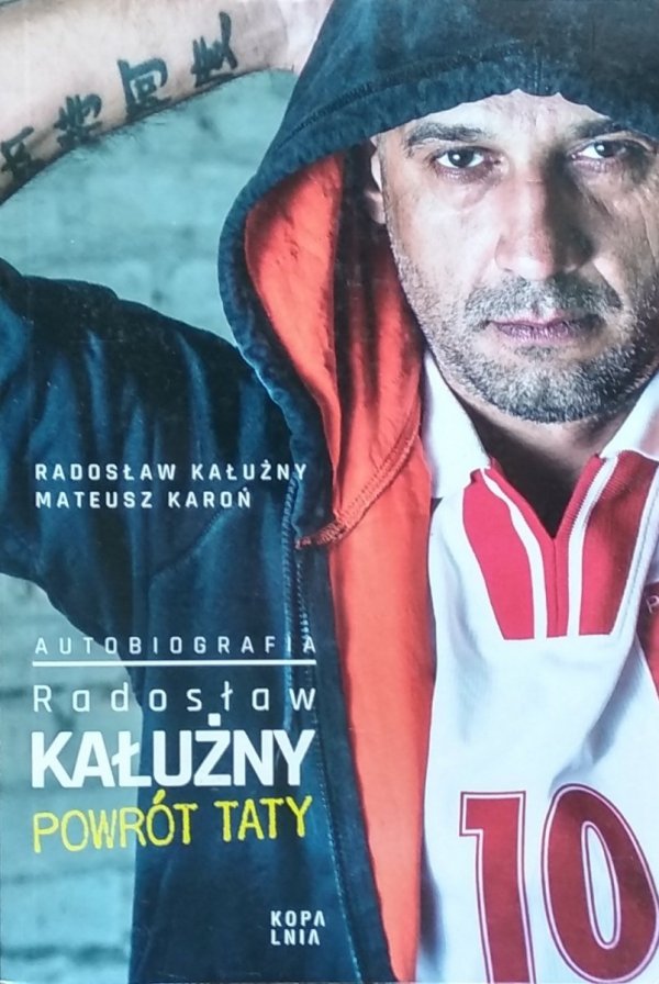 Radosław Kałużny • Powrót taty. Autobiografia