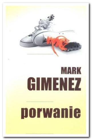 Mark Gimenez • Porwanie