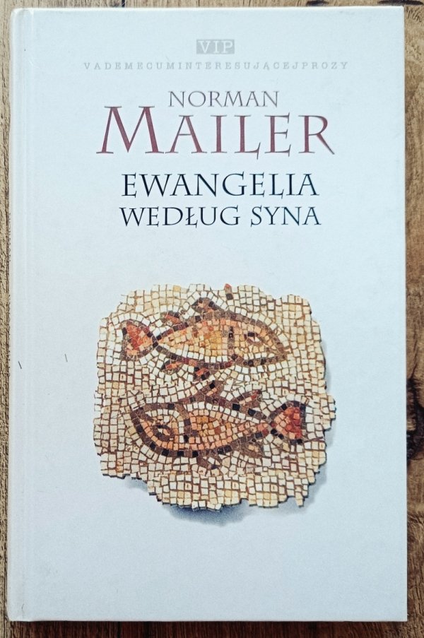 Norman Mailer Ewangelia według syna