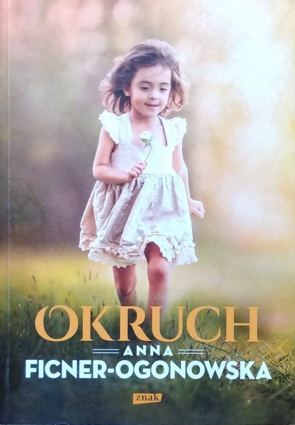 Anna Ficner-Ogonowska • Okruch