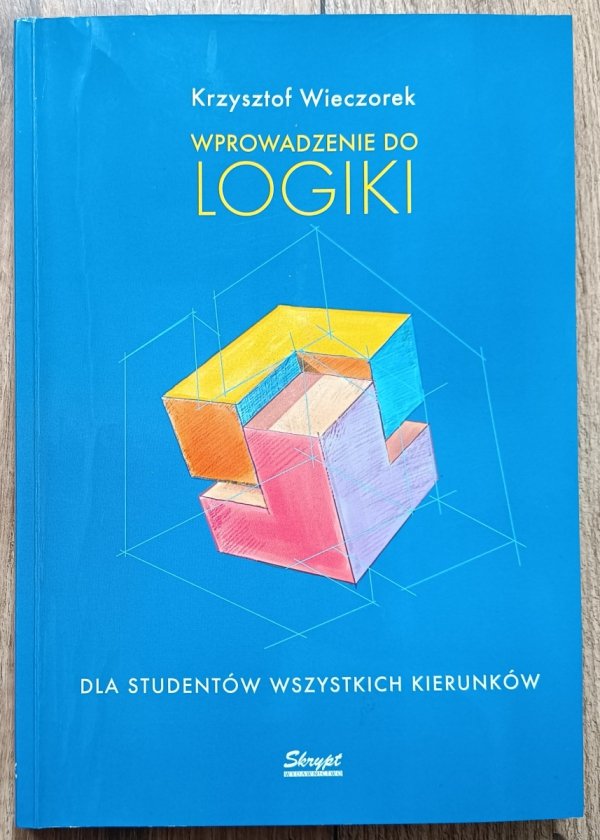 Krzysztof Wieczorek Wprowadzenie do logiki
