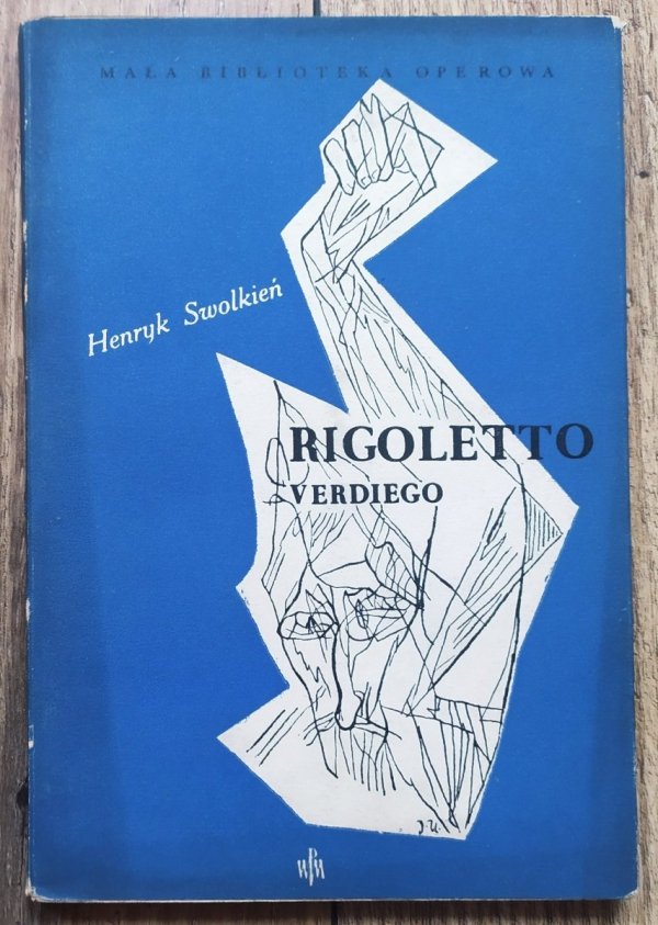 Henryk Swolkień Rigoletto Verdiego