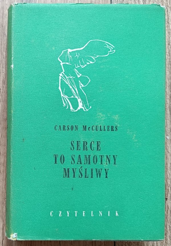 Carson McCullers Serce to samotny myśliwy