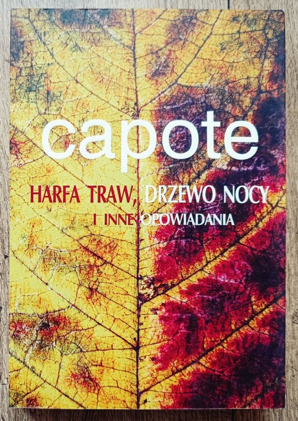 Truman Capote Harfa traw, Drzewo nocy i inne opowiadania