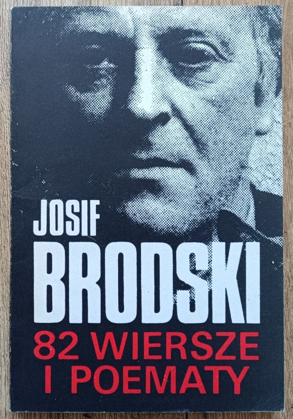 Josif Brodski 82 wiersze i poematy