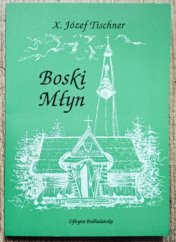 Józef Tischner Boski młyn