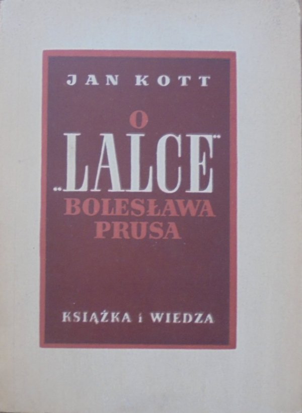 Jan Kott • O 'Lalce' Bolesława Prusa