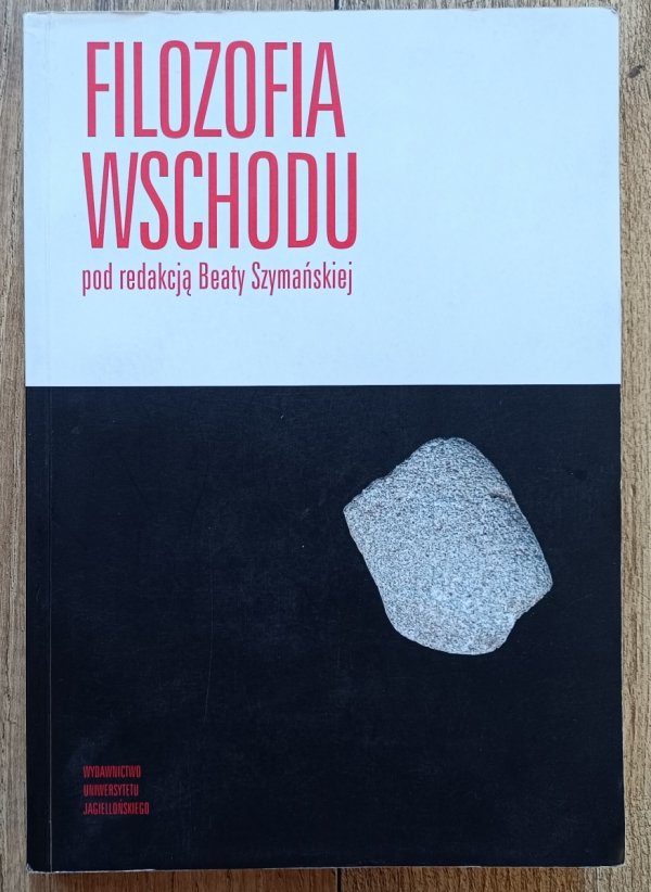 red. Beata Szymańska Filozofia wschodu
