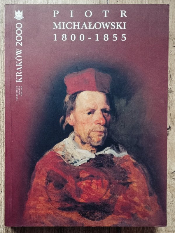 Piotr Michałowski 1800-1855: katalog wystawy