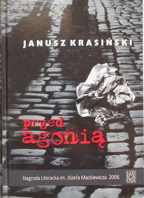 Janusz Krasiński • Przed agonią