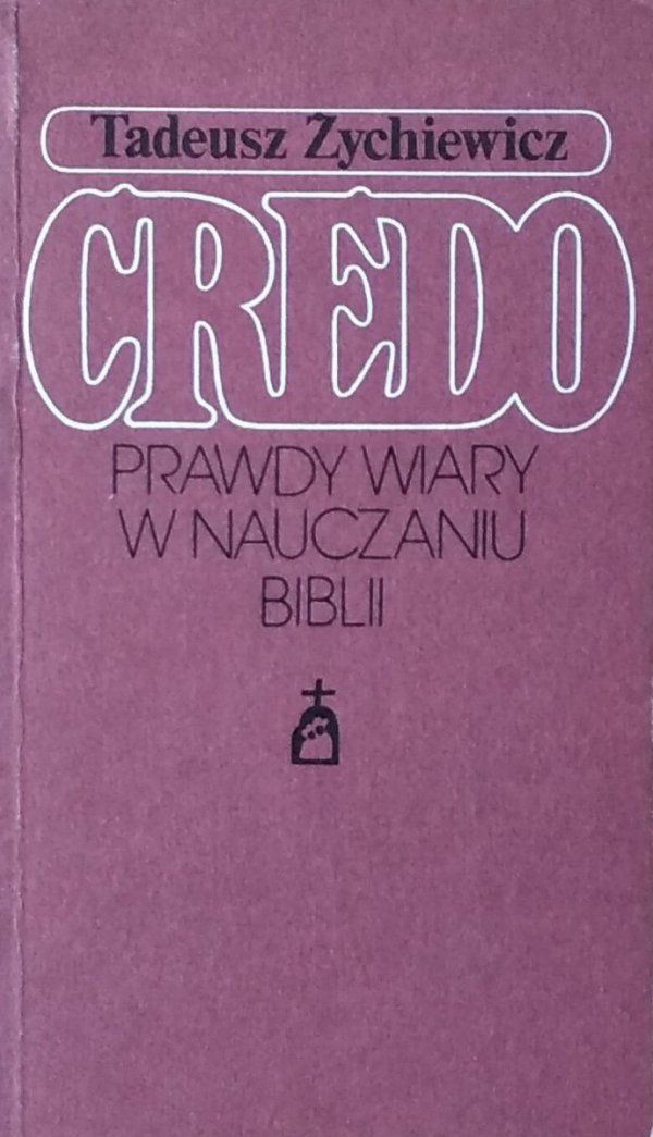 Tadeusz Zychiewicz • Credo