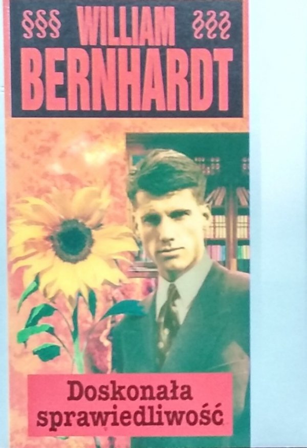 William Bernhardt • Doskonała sprawiedliwość